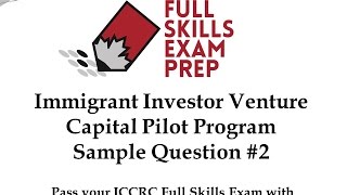 Our Free ICCRC Exam Preparation Course  Immigrant Investor Venture Capital Pilot Project Q2 [upl. by Syla]