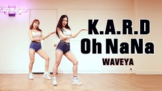 KARD  Oh NaNa 카드 오나나 WAVEYA cover dance [upl. by Akeenat]