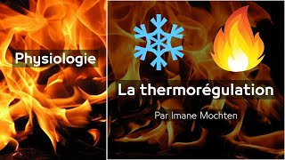 1 Physiologie  La thermorégulation par Imane Mochten [upl. by Eisso]