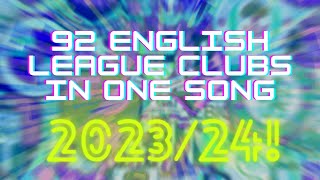 🎵92 ENGLISH LEAGUE CLUBS IN ONE SONG🎵 202324 VERSION  With Lyrics Jim Daly [upl. by Anissa]