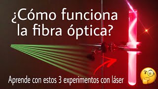 CÓMO FUNCIONA LA FIBRA ÓPTICA  EXPERIMENTOS CON LÁSER [upl. by Labotsirhc]