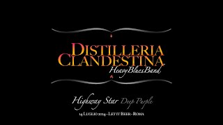 Highway Star  Distilleria Clandestina Heavy Blues Band [upl. by Baryram]