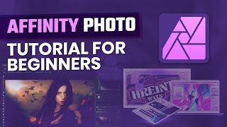 Affinity Photo  Tutorial for Beginners  Introduction Of Affinity [upl. by Ihcehcu]