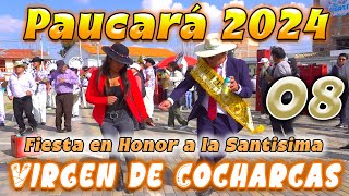 🍻🐷🥔 Paucará 2024 Virgen de Cocharcas  DVD 08 [upl. by Pfaff]