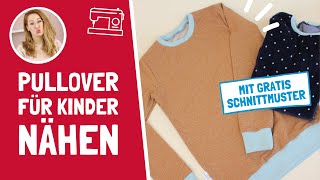 Basic Pullover für Kinder nähen  kostenloses Schnittmuster [upl. by Nnahaid167]