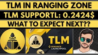 TLM Alien Worlds Price Prediction 2021  TLM IN RANGING ZONE  Alien World Technical Analysis [upl. by Aztirak]