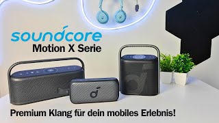 Soundcore Motion X Serie im Test PremiumKlang für dein mobiles Erlebnis 2023 Review [upl. by Ayom]