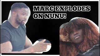 BKCHAT LDN  MARC EXPLODES ON NUNU [upl. by Salb]