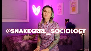 Snakegrrl Sociology [upl. by Milka]