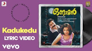 Onnaman  Kadukedu Lyric  SP Venkatesh  Mohanlal Ramya Krishnan Biju Menon [upl. by Ramedlaw89]