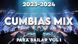 CUMBIAS MIX PARA BAILAR 💃🕺VOL 1❗️2023  2024 [upl. by Kennet165]