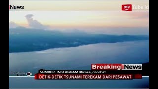 Pilot Merekam Detikdetik Dahsyatnya Tsunami Palu dari Pesawat  Breaking iNews 3009 [upl. by Zak115]