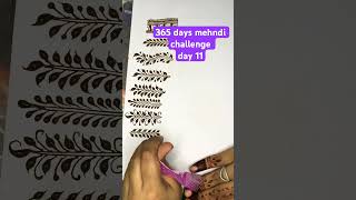 Day 11 of 365 days mehndi challenge viralvideo video shortsviral shorts [upl. by Ysnat]