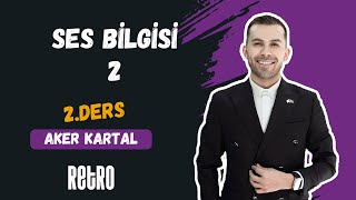 2 Ses Bilgisi  2  Aker KARTAL  2025 [upl. by Beckett]