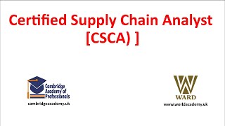 Certified Supply Chain Analyst CSCA [upl. by Abagail]