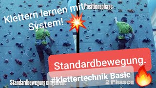 Klettertechnik für Beginner  Standardbewegung Schritt für Schritt klettern lernen mit System [upl. by Eleda417]