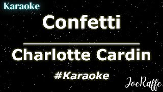 Charlotte Cardin  Confetti Karaoke [upl. by Lodhia]