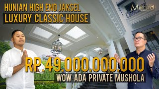 WOW ADA PRIVATE MUSHOLANYA LUXURY CLASSIC HOUSE ALA JAKSEL 49 MILIAR EDISI LEBARAN  TOUR 104 [upl. by Anuaik224]