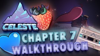 Celeste Chapter 7 All Strawberries All Gems Crystal Heart amp BSide Unlock Tape 100 Walkthrough [upl. by Chavey371]