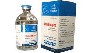 Vemedim lincomycin spectinomycin thuốc đặc trị viêm phổi viêm ruột tiêu chảy viêm khớp sinh dục [upl. by Sherborn]