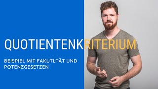 Quotientenkriterium  Beispiel mit Fakultät und Potenzgesetzen [upl. by Razaele182]