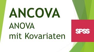 ANCOVA in SPSS durchführen und interpretieren  Daten analysieren in SPSS 54 [upl. by Decamp924]