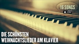 Weihnachtslieder am Klavier  Die schönsten Weihnachtslieder  Video Mix  Playlist [upl. by Ailsun777]