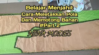 Tutorial Meletakkan Pola Dan Memotong Bahan Part2 [upl. by Narih]