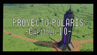 Proyecto Polaris — Capítulo 10 — De PORTALES y TORRES — Construcción en Minecraft [upl. by Arissa]