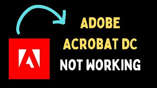 How to Fix Adobe Acrobat DC Not Working on Windows 11 [upl. by Anrym866]