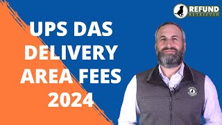 UPS Delivery Area Surcharges for 2024  DAS [upl. by Waring]