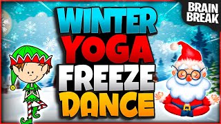 Winter Yoga Freeze Dance ⛄️ Christmas Brain Break  Winter Games For Kids  Just Dance  GoNoodle [upl. by Barrie]