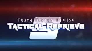 EX Ministries Presents The Truth Behind Hiphop 9 quotTactical Reprievequot [upl. by Kendall814]