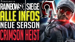 ALLE INFOS zu CRIMSON HEIST  Rainbow Six Siege [upl. by Odo70]