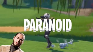 Fortnite Montage  Paranoid Post Malone [upl. by Emawk]