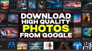 How To Download High Quality Images From GOOGLE  Get High Resolution Photos From Google [upl. by Oringas]