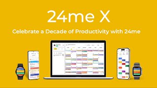 24me X  The New 24me Celebrating 10th Anniversary With a Major Version Update [upl. by Cornwell323]
