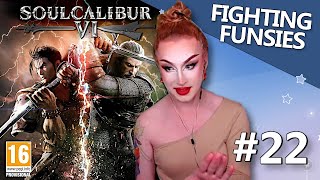 FIGHTING FUNSIES  EPISODE 22 SOULCALIBUR 6 [upl. by Inaluahek239]