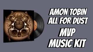 AMON TOBIN  ALL FOR DUST CS2 MVP ANTHEM MUSIC KIT [upl. by Eadrahc]