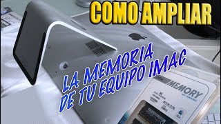 COMO AMPLIAR MEMORIA RAM DE TU IMAC [upl. by Henden182]