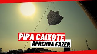 APRENDA FAZER PIPA CAIXOTE CARIOCA IGREJINHA 62CM  ESCOLA DE PIPEIROS ENSINA [upl. by Goodill251]