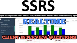 SSRS REALTIME CLIENT INTERVIEW QUESTIONS ampANSWERS ssrs clientinterview [upl. by Nodrog405]