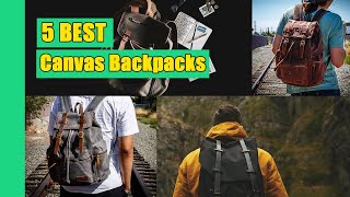 Backpack Top 5 Best Canvas Backpacks in 2020 Buying Guide [upl. by Tray230]