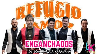 Refugio de Amor Enganchados [upl. by Rustice]