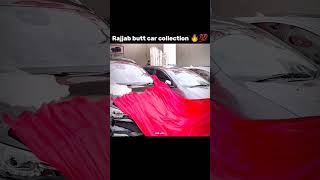 Rajjab Butt all car collection 🔥💯  RAJJAB BUTT Rajab family  selfmadeytshorts siddumosseswala [upl. by Rosie994]