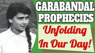 Garabandal Prophecies Unfolding in Our Day [upl. by Edaw569]