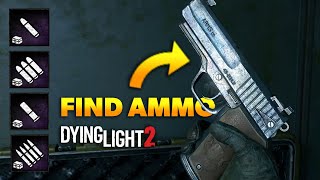 How to Find Ammo in Dying Light 2 [upl. by Vivi]