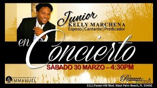 IASD Renacer WPB  Concierto Junior Kelly Marchena  2019 Marzo 30 [upl. by Anglim845]