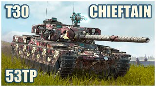 Chieftain Mk 6 T30 amp 53TP • WoT Blitz Gameplay [upl. by Kaiser]