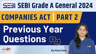 SEBI Grade A General 2024  Companies Act Previous Year Questions Analysis  Part 2  By Neha Mam [upl. by Iline]